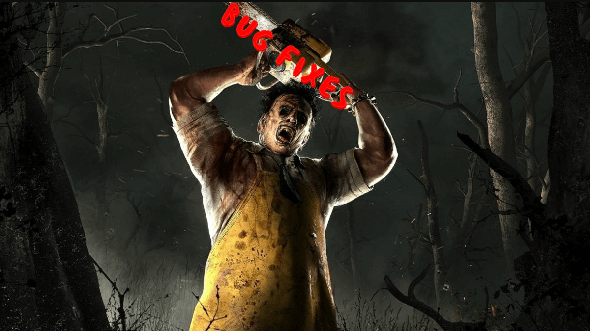 Leatherface holding Bug Fixes.